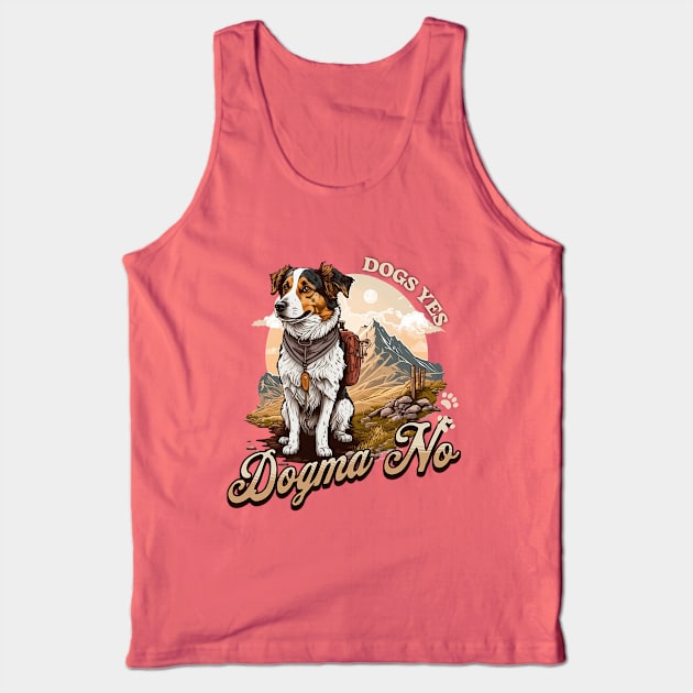 Dogs Yes Dogma No Tank Top by Pixels, Prints & Patterns